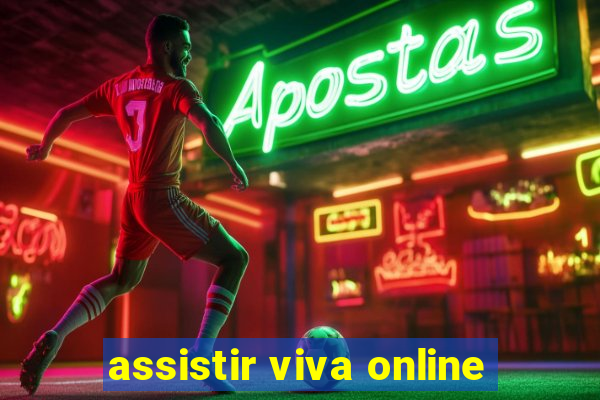 assistir viva online